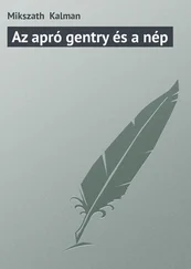 Mikszath Kalman - Az apró gentry és a nép