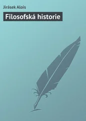 Jirásek Alois - Filosofská historie
