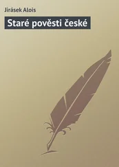 Jirásek Alois - Staré pověsti české