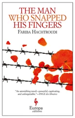 Fariba Hachtroudi - The Man Who Snapped His Fingers