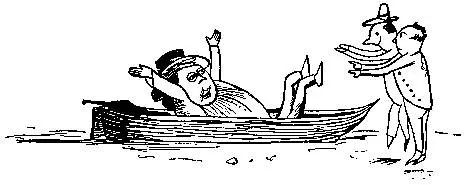 There was an Old Man in a boat Who said Im afloat Im afloat When they - фото 32