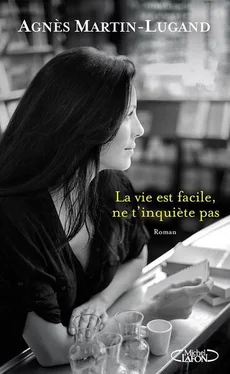 Agnès Martin-Lugand La vie est facile, ne t'inquiète pas обложка книги