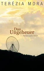 Terezia Mora - Das Ungeheuer