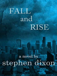 Stephen Dixon - Fall and Rise