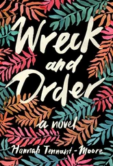 Hannah Tennant-Moore - Wreck and Order
