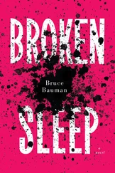 Bruce Bauman - Broken Sleep
