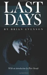 Brian Evenson - Last Days