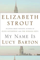 Elizabeth Strout - My Name Is Lucy Barton