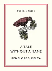 Penelope Delta - A Tale Without a Name