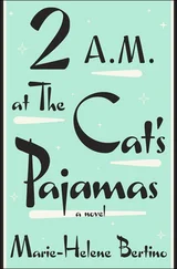 Marie-Helene Bertino - 2 A.M. at The Cat's Pajamas