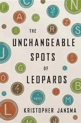 Kristopher Jansma - The Unchangeable Spots of Leopards
