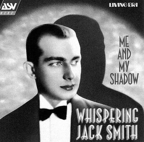 LP Whispering Jack Smith Me And My Shadow Годы между Первой и Второй мировыми - фото 171