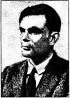 Алан Тьюринг Алан Мэтисон Тьюринг родился в Лондоне в 1912 году в семье - фото 14