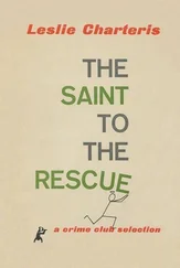 Leslie Charteris - The Saint to the Rescue