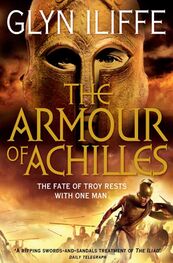 Glyn Iliffe: The Armour of Achilles