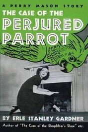 Erle Gardner: The Case of the Perjured Parrot