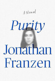 Jonathan Franzen: Purity