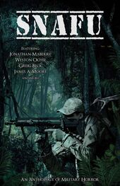 Jonathan Maberry: SNAFU: An Anthology of Military Horror