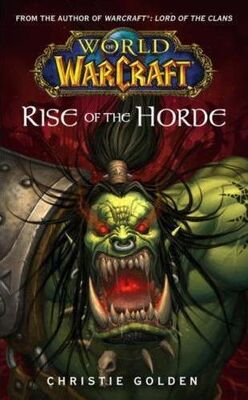 Christie Golden Rise of the Horde