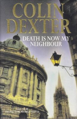 Colin Dexter Death Is Now My Neighbor
