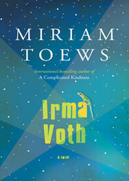 Miriam Toews: Irma Voth