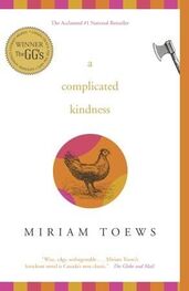Miriam Toews: A Complicated Kindness