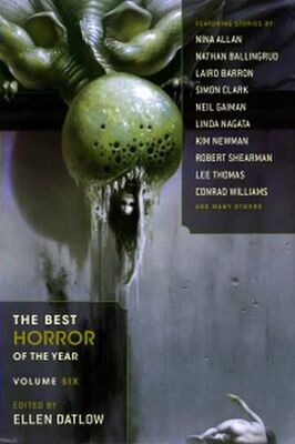 Ellen Datlow The Best Horror of the Year. Volume 6