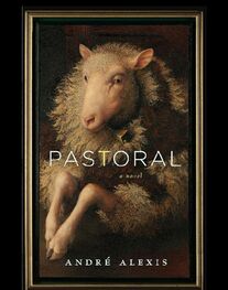 Andre Alexis: Pastoral