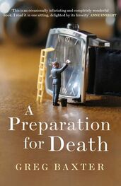 Greg Baxter: A Preparation for Death
