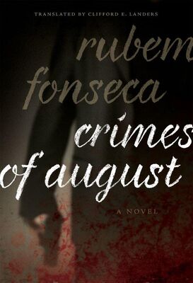 Rubem Fonseca Crimes of August