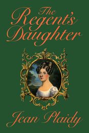 Jean Plaidy: The Regent's Daughter