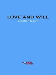 Stephen Dixon: Love and Will: Twenty Stories