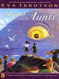 Eva Ibbotson: Island of the Aunts