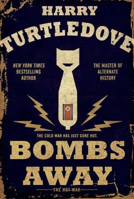 Harry Turtledove Bombs Away