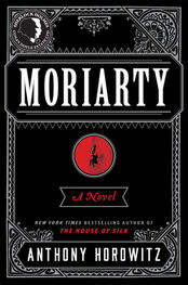 Anthony Horowitz: Moriarty