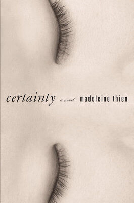 Madeleine Thien Certainty