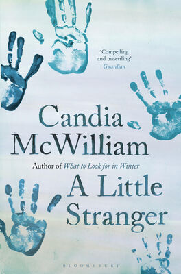 Candia McWilliam A Little Stranger