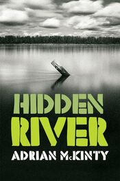 Adrian McKinty: Hidden River