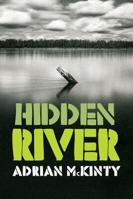 Adrian McKinty Hidden River