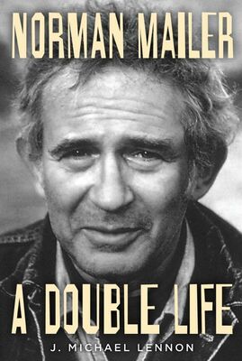 Michael Lennon Norman Mailer : a double life
