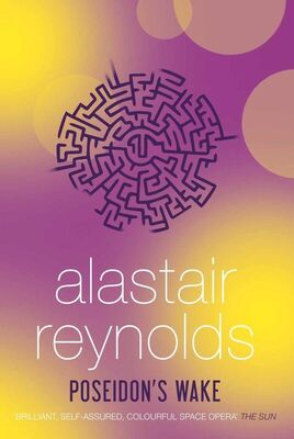 Alastair Reynolds Poseidon's Wake