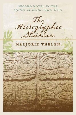 Marjorie Thelen The Hieroglyphic Staircase