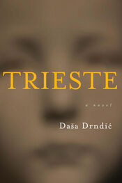 Daša Drndić: Trieste