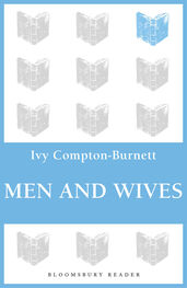 Ivy Compton-Burnett: Men and Wives