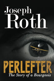 Joseph Roth: Perlefter: The Story of A Bourgeois