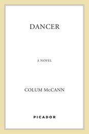 Colum McCann: Dancer