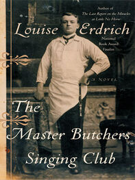 Louise Erdrich: The Master Butcher's Singing Club