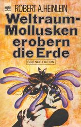 Robert Heinlein: Weltraum-Mollusken erobern die Erde