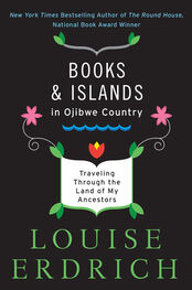 Louise Erdrich: Books and Islands in Ojibwe Country