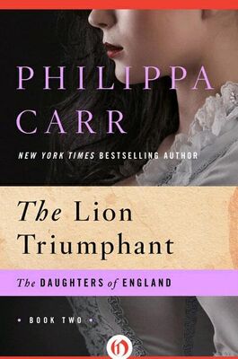 Philippa Carr Lion Triumphant